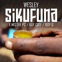 Kay Cixy feat Mister pc Kay Cixy Boy G - Wesley Sikufuna feat Mister pc Kay Cixy Boy G
