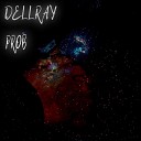 PROB feat DELLRAY - Лови момент