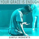 Simply Moments - Lift His Name Higher