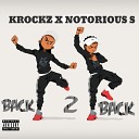 Krockz Notorious S - Back 2 Back