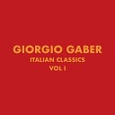 Giorgio Gaber - Un amore vuol dire