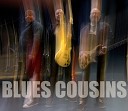 Blues Cousins - Come Together