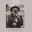 Finn Eces Mike Krath - In a Simple Song