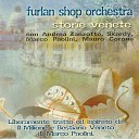 Furlan Shop Orchestra Andrea Zanzotto - E po muci feat Andrea Zanzotto