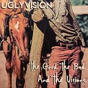 Uglyvision - Dirt Dick Sandwiches