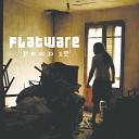 Flatware - Flawed Pure World