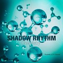 Shadow Rhythm - For Ever and a Day