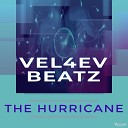 Vel4ev Beatz - The Hurricane