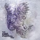 The Owl Is Watching You - The Funeral Messenger