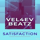 Vel4ev Beatz - Satisfaction
