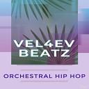 Vel4ev Beatz - Orchestral Hip Hop