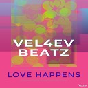 Vel4ev Beatz - Love Happens