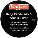 Benji Candelario Arnold Jarvis - You ve Let Love Slip Away David Zowie Extended…