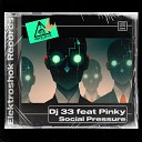 DJ 33 feat PINKY - Social Pressure Instrumental Mix
