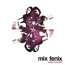 Mix Fenix - Locked Up