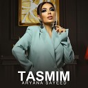 Aryana Sayeed - Tasmim