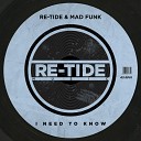 Re Tide Mad Funk - I Need To Know Extended Vocal Mix