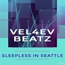 Vel4ev Beatz - Sleepless in Seattle