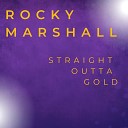 Rocky Marshall - Old Thing Back