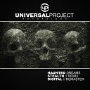 Universal Project Stealth - Haunted Dreams Stealth Remix