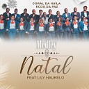 Coral da Huila Ecos da Paz Lily Haukelo - Feliz Natal Do Tronco Rude Forte Noite de Paz Sobre os Campos de Bel m Eis dos Anjos Jingle…