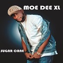 Moe Dee XL - Sugar Cane