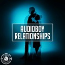 Audioboy - Relationships Extended Mix