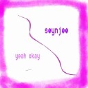 seynjee - Yeah okay prod by tores hellapocky