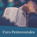 Coro Pentecostales - Dejalo Que Se Mueva