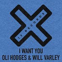 Oli Hodges Will Varley - I Want You Radio Edit