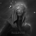 Mute Ocean - Escape the Earth