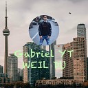 Gabriel YT - Weil Du