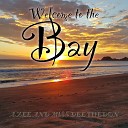A ZEE feat MISS DEE THEDON - Welcome to the Bay