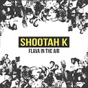 Shootah K BEATMATIK - Flava In The Air