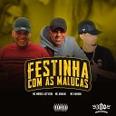 MC AMARAL murilo azevedo Mc Kanad - Festinha Com as Malucas