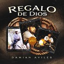 Damian Aviles - Se Te Parte el Alma