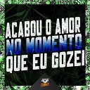 MC DELUX DJ Miller Oficial - Acabou o Amor no Momento Que Eu Gozei