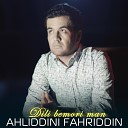 Ahliddini Fahriddin Zafar Rahim - Dili bemori man