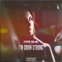 Stefre Roland - I m Grow Strong Original Mix