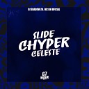 DJ Shadow ZN MC BM OFICIAL - Slide Chyper Organico