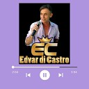 Edvar di Castro - Me Chama