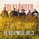 Folkländer - Schenner als wie hier / It's all over now, Baby Blue