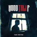 hood tali - Take the Risk