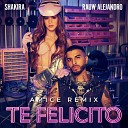Shakira feat Rauw Alejandro - Te Felicito Amice Remix