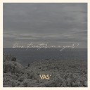 Vas - Does It Matter in a Year