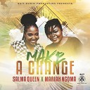 Salma Queen Mariah Ngoma - Make a Change