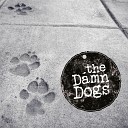 The Damn Dogs - Nine Lives