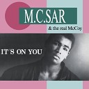 M C Sar The Real McCoy - It s On You Ultra Traxx Maxi Mix