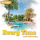 Dj Jedy Project - Every Time I See Your Smile