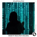 Atlantis Litchi feat Coulson - Inside My Head feat Coulson